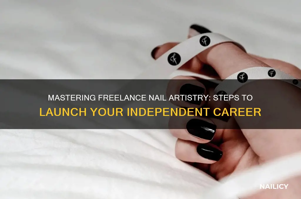 how to become a freelance nail technician