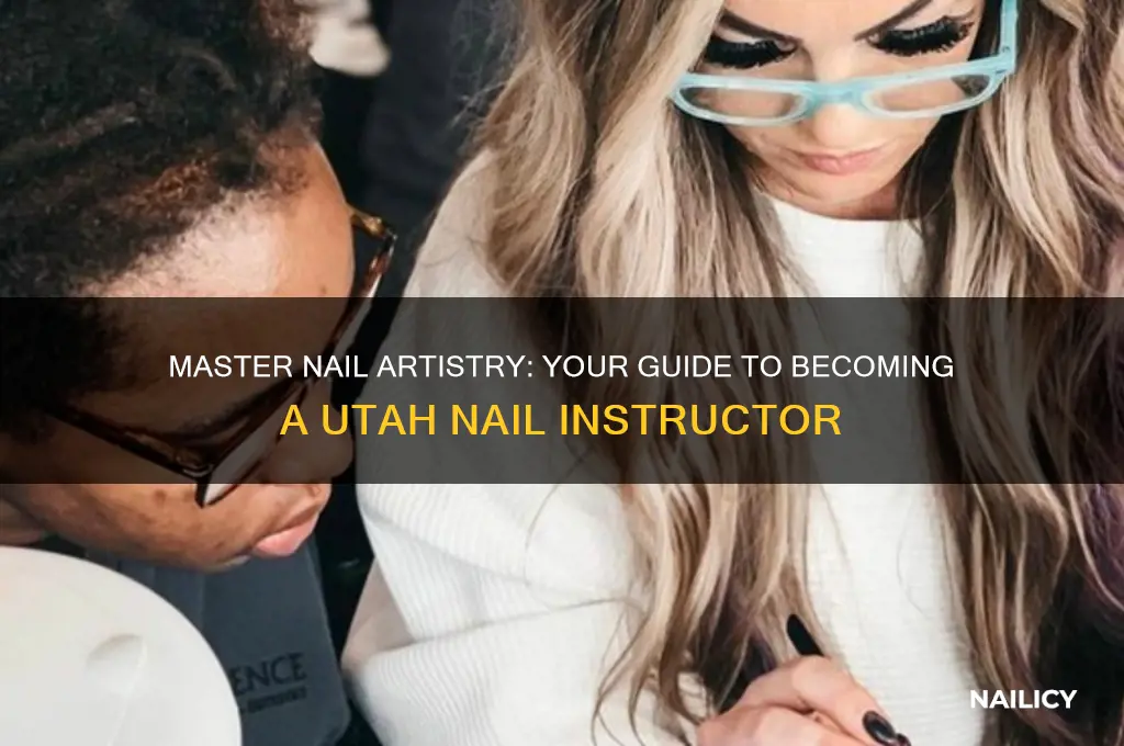 how to become a nail instructor in utah