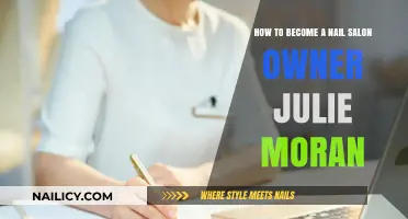 Julie Moran's Guide: Steps to Owning a Successful Nail Salon