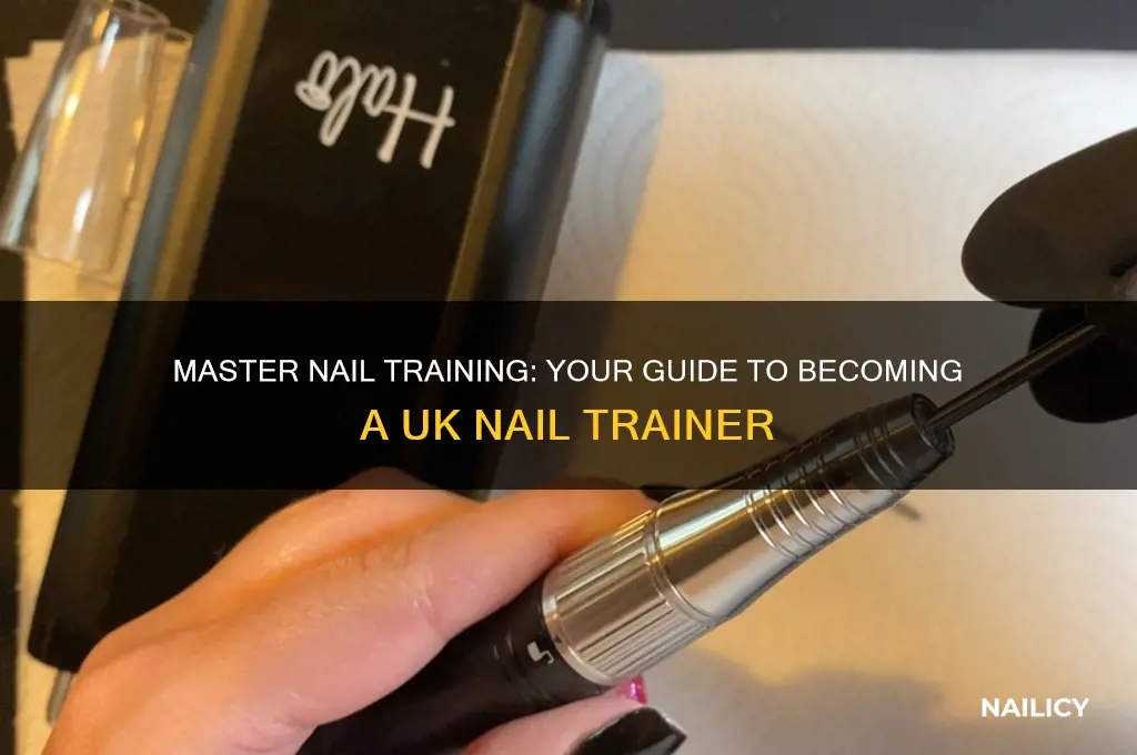 how to become a nail trainer uk