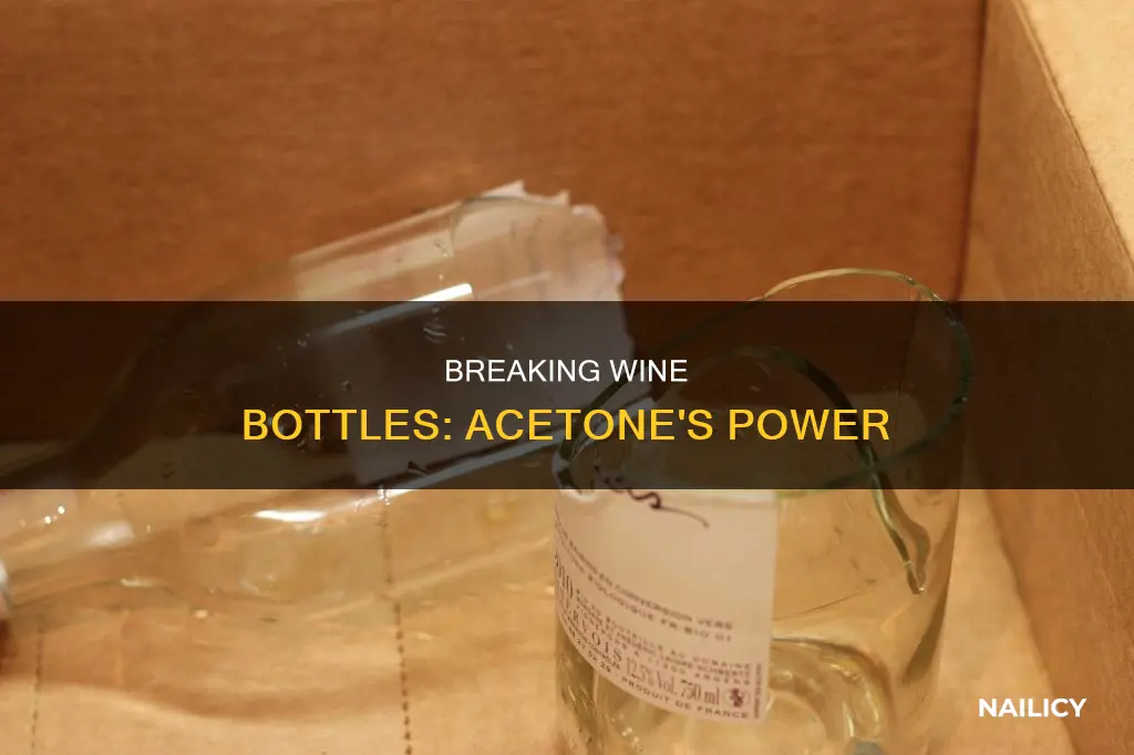 how to break a wine bottle with nail polish remover