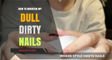 Revive Your Nails: Quick Tips to Brighten Dull, Dirty Nails