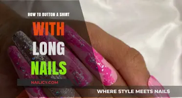 Buttoning Shirts with Long Nails: A Step-by-Step Guide