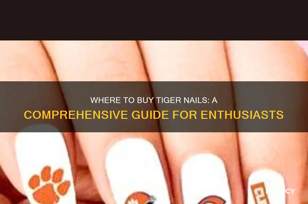 how to buy tiger nails