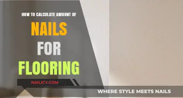 Calculating Nails for Flooring: A Step-by-Step Guide to Accurate Estimation
