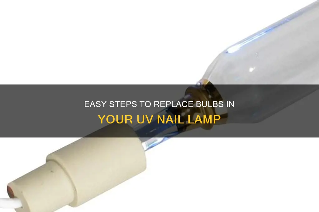 how to change bulb in uv nail lamp