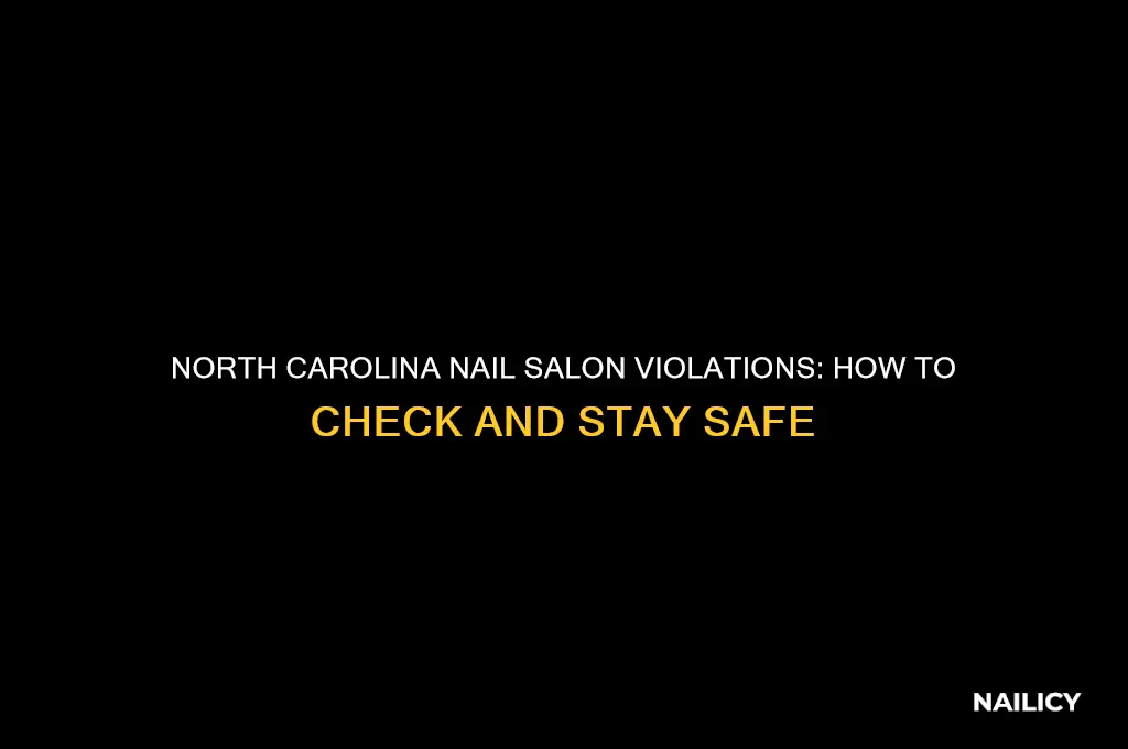 how to check a nail salon violation in north carolina