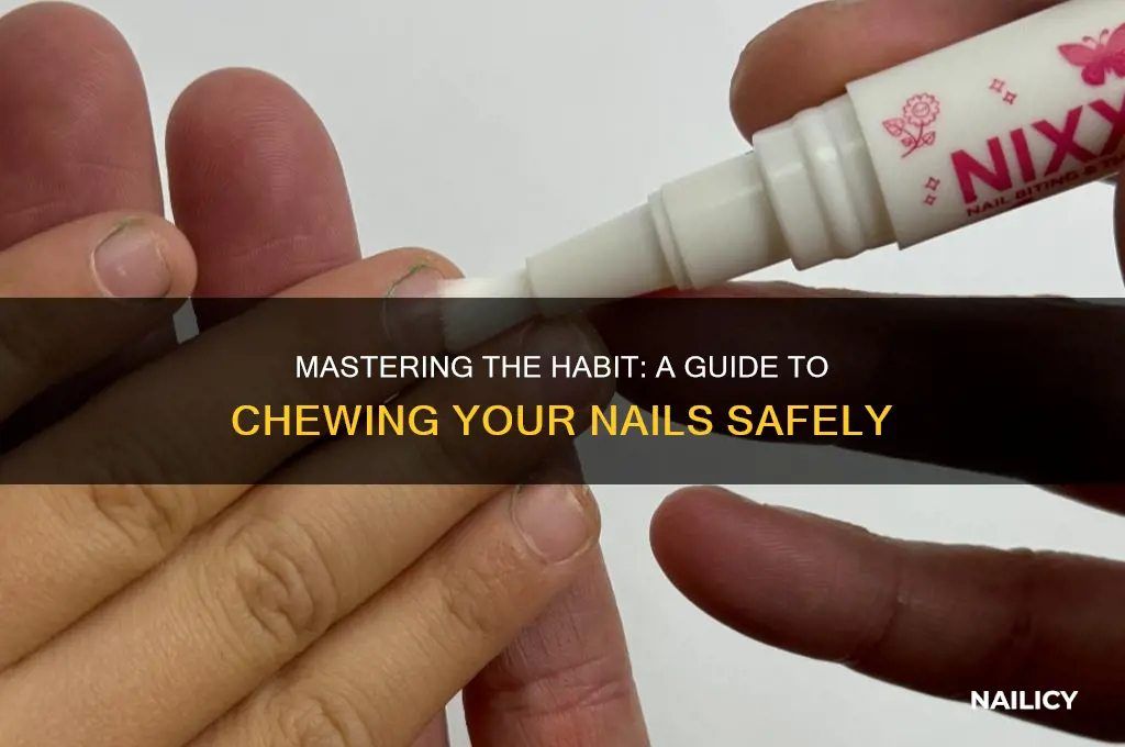 how to chew your nails