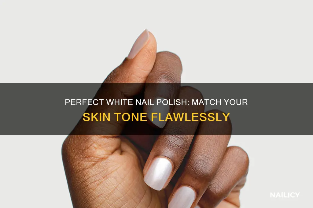how to choose white nail polish for skin tone