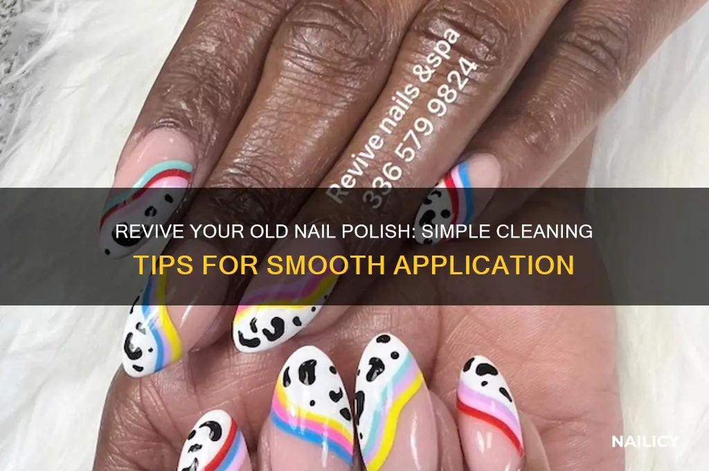 how to clean an old nail polish