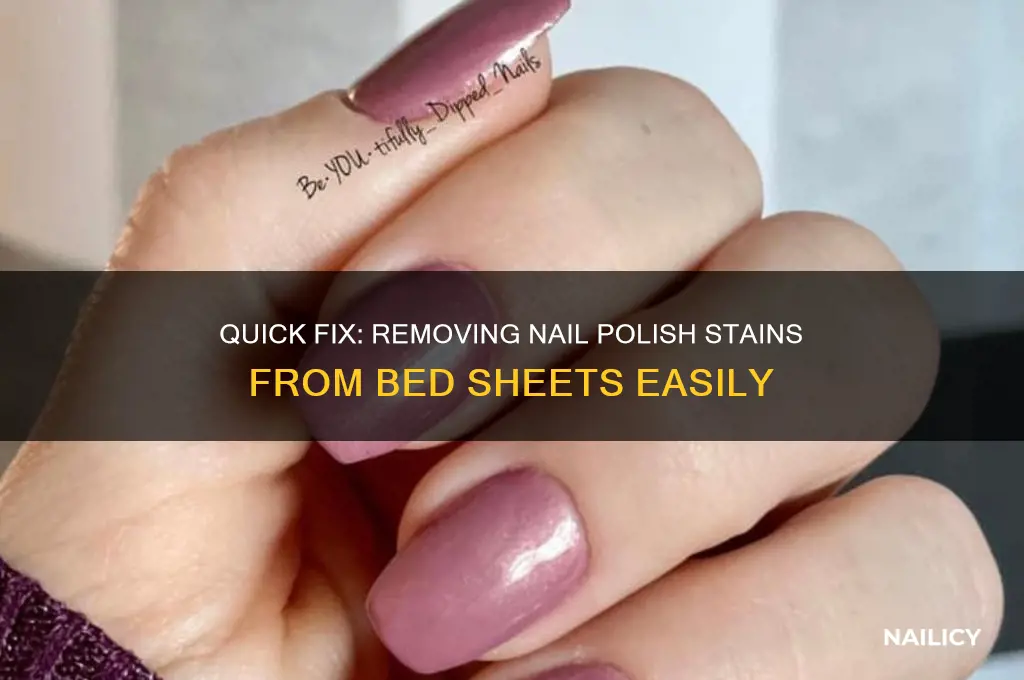 how to clean bed sheets from nail polish