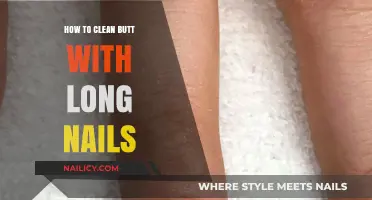 Long Nails, Clean Butt: Tips and Tricks