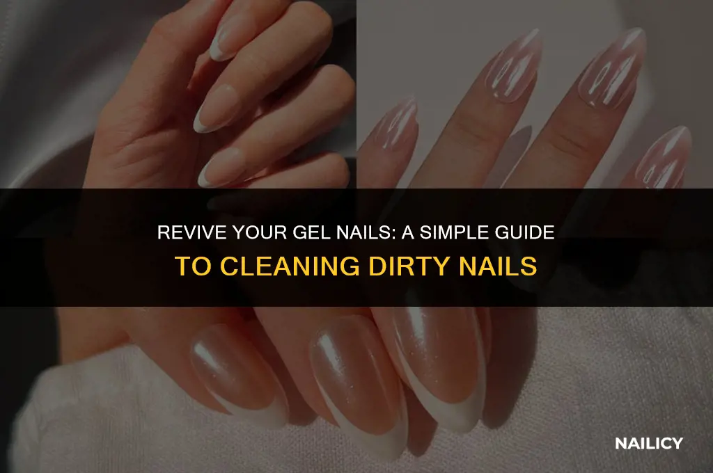 how to clean gel nails when they get dirty