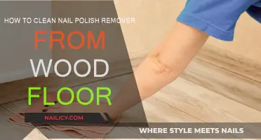 Cleaning Nail Polish Remover from Wood Floors: A Quick Guide