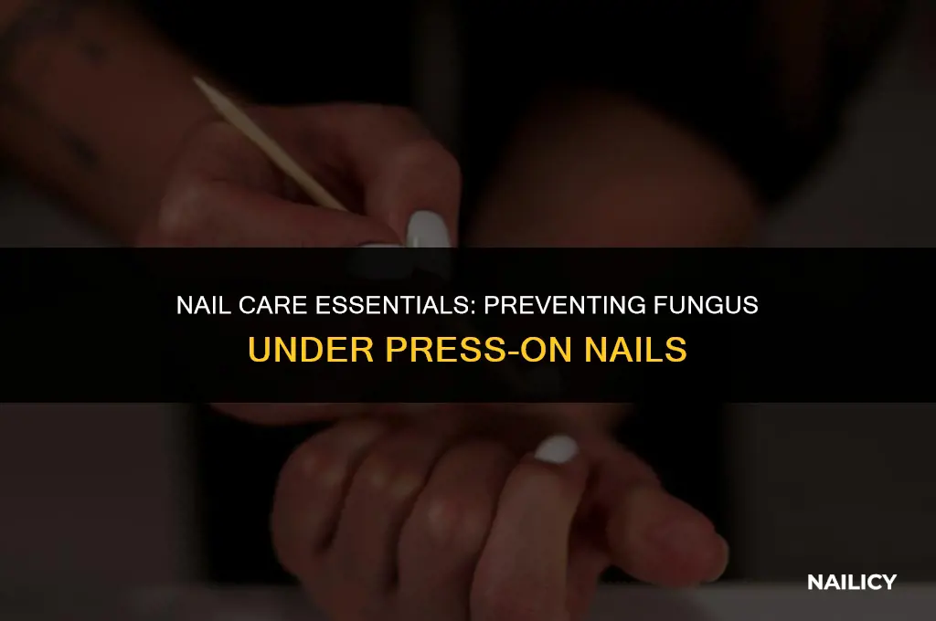 how to clean under press on nails without getting fungus
