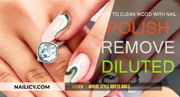 Effective Cleaning: Wood and Diluted Nail Polish Remover