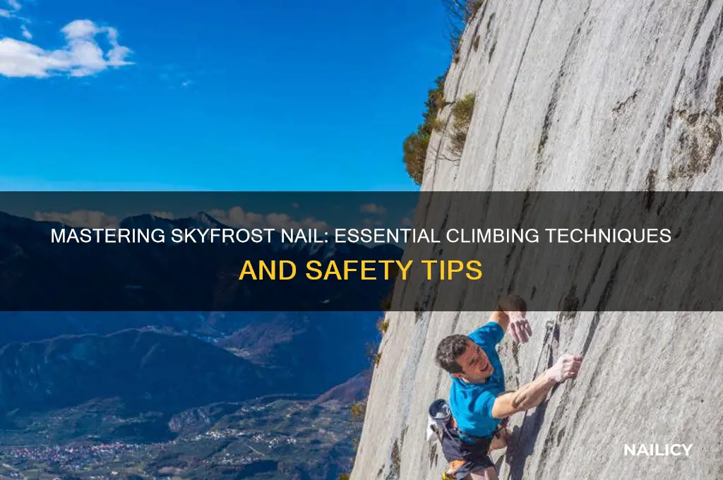 how to climb skyfrost nail