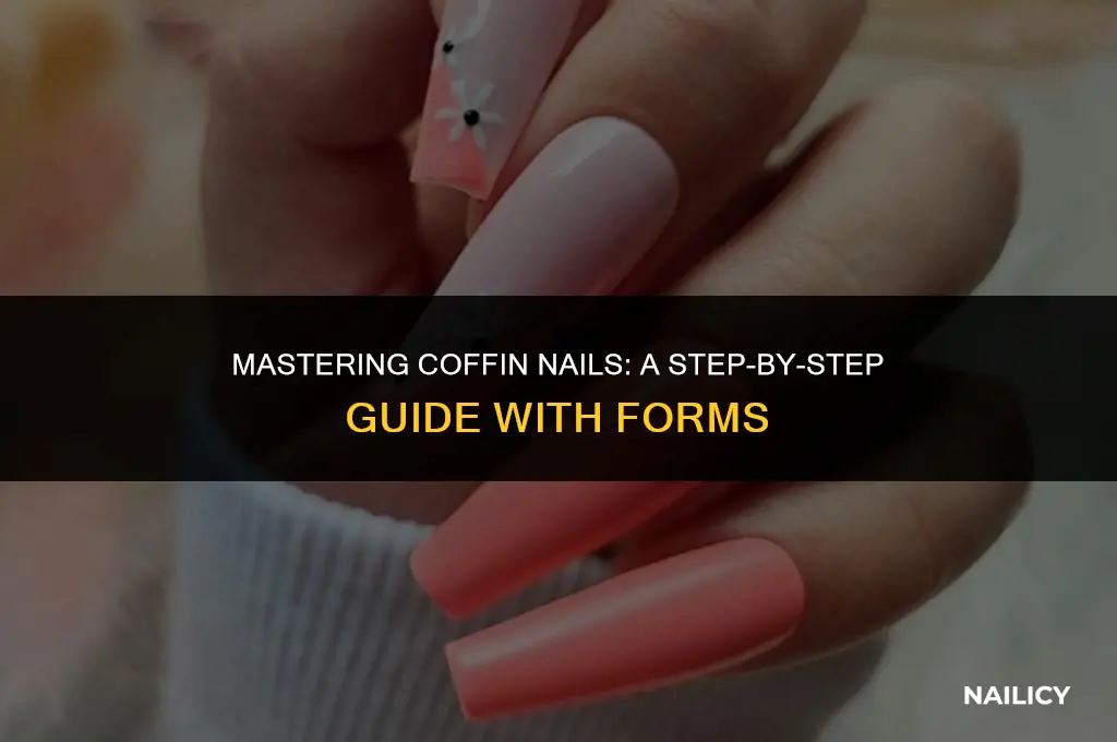 how to coffin nails using forms