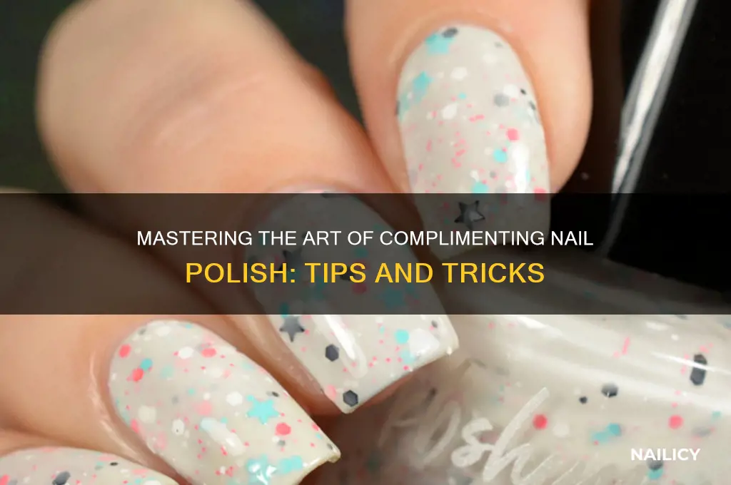 how to compliment nail polish