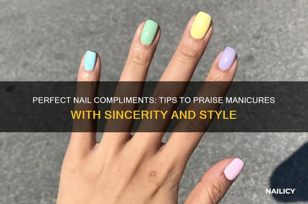 how to compliment nails