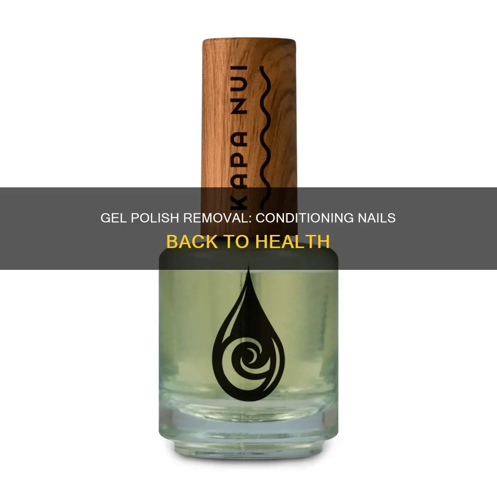 how to condition nails after gel polish