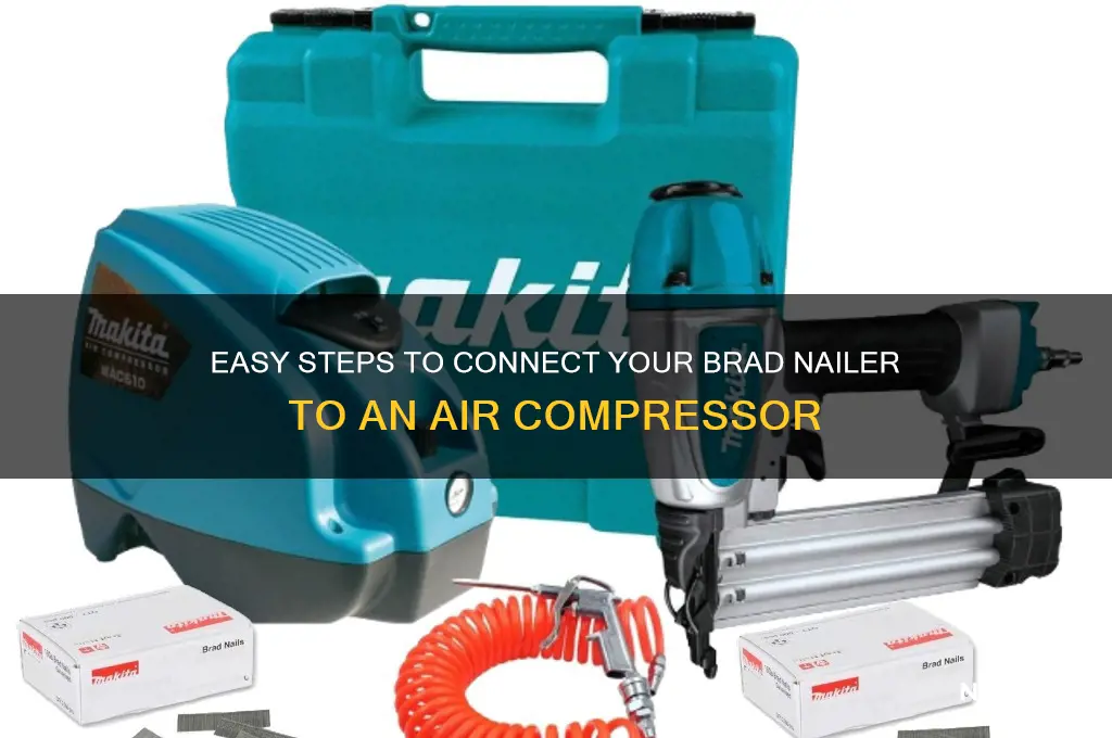 how to connect brad nailer to compressor