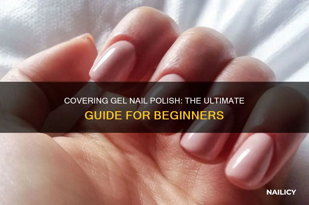 how to cover gel nail polish