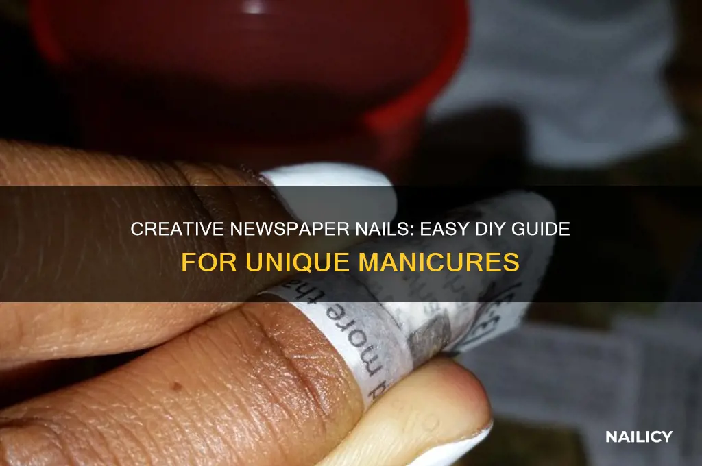 how to create newspaper nails