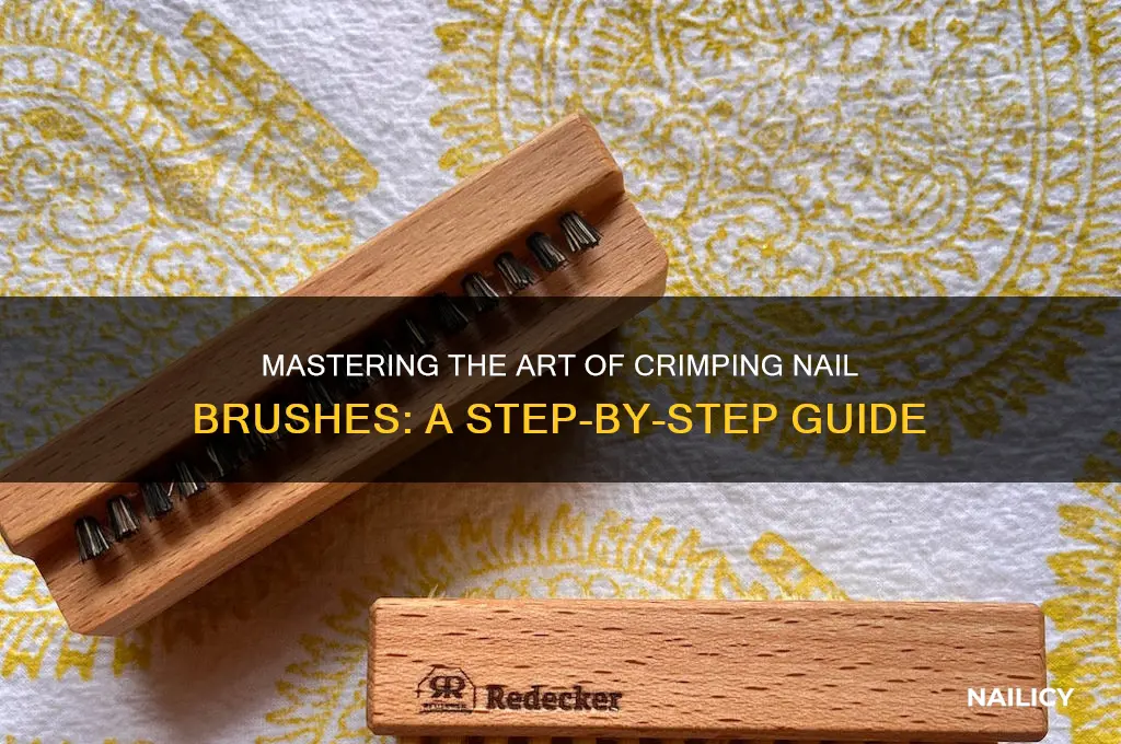 how to crimp nail brush