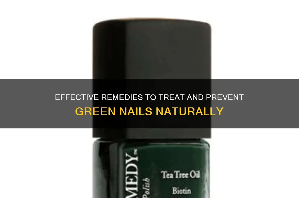 how to cure green nails