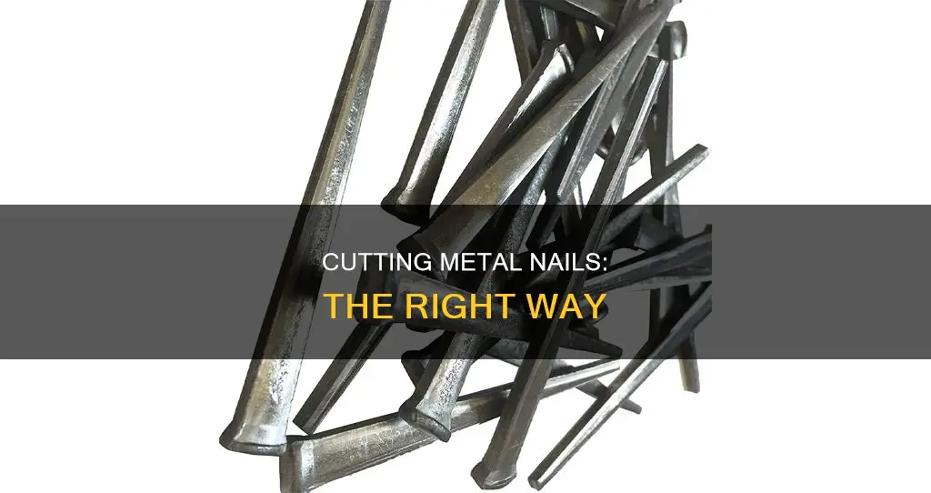 how to cut a metal nail