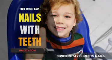 Teeth Trimming: Safe Way to Cut Baby Nails