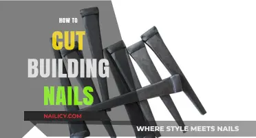 Cutting Building Nails: The Right Way