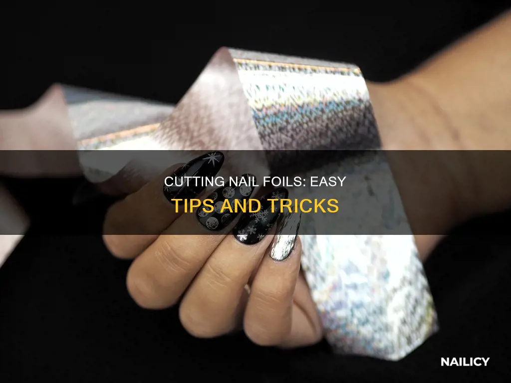 how to cut nail foils