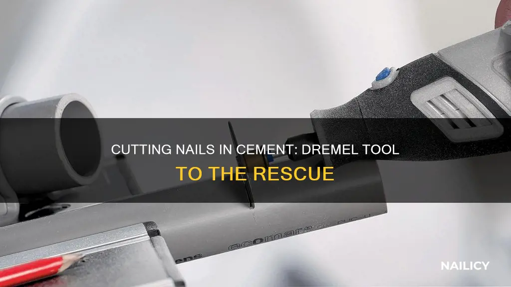 how to cut nails stuck in cement with dremel tool