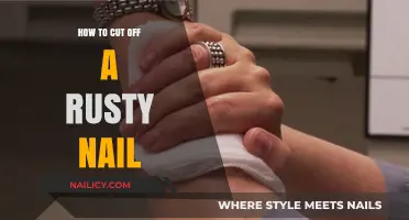 Cutting Rusty Nails: The Right Way to Do It
