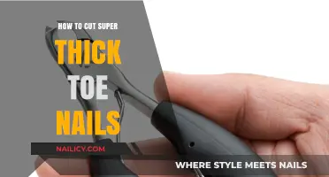 Cutting Super Thick Toenails: A Step-by-Step Guide