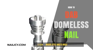 Mastering the Art of Dabbing with a Domeless Nail: A Guide