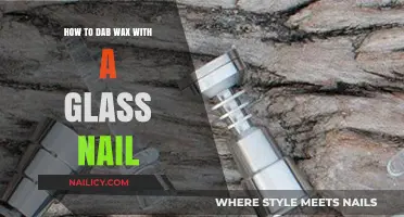 Mastering the Art of Dabbing Wax with a Glass Nail