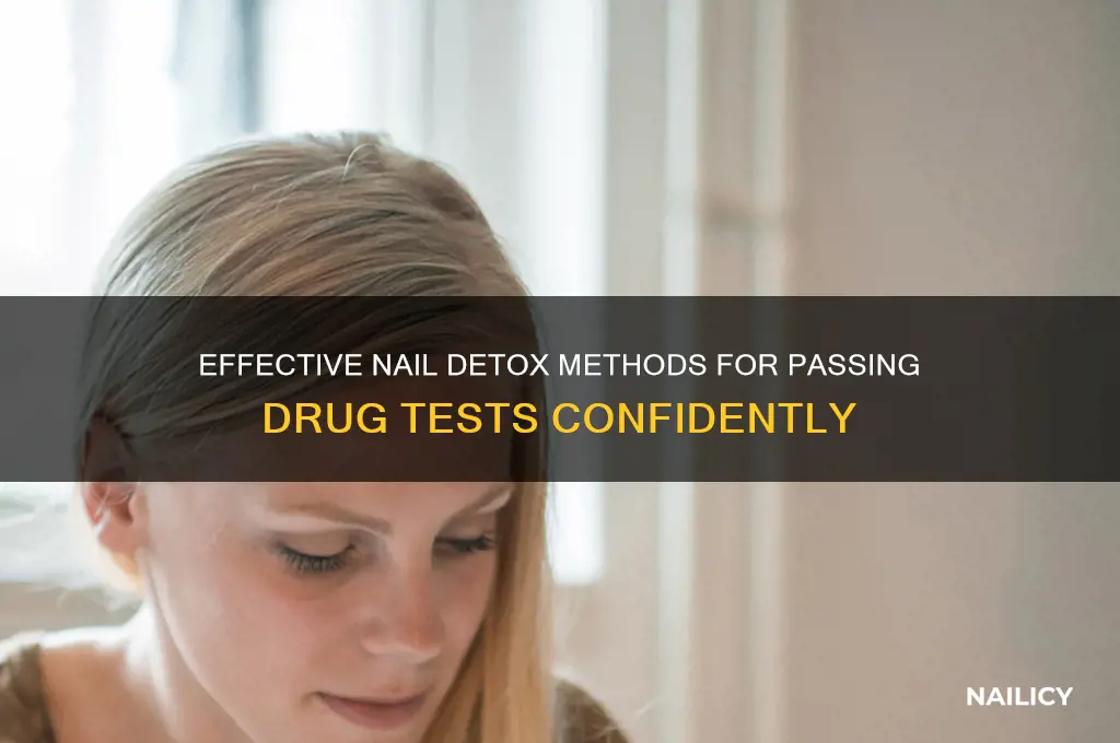 how to detox nails for drug test