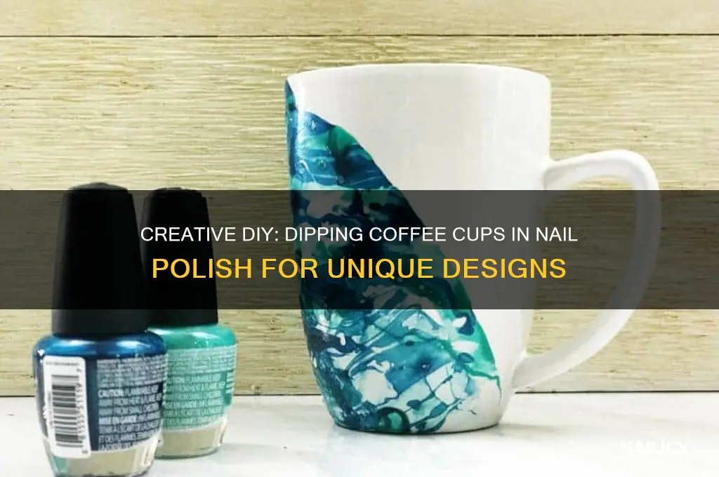 how to dip a coffee cup in nail polish