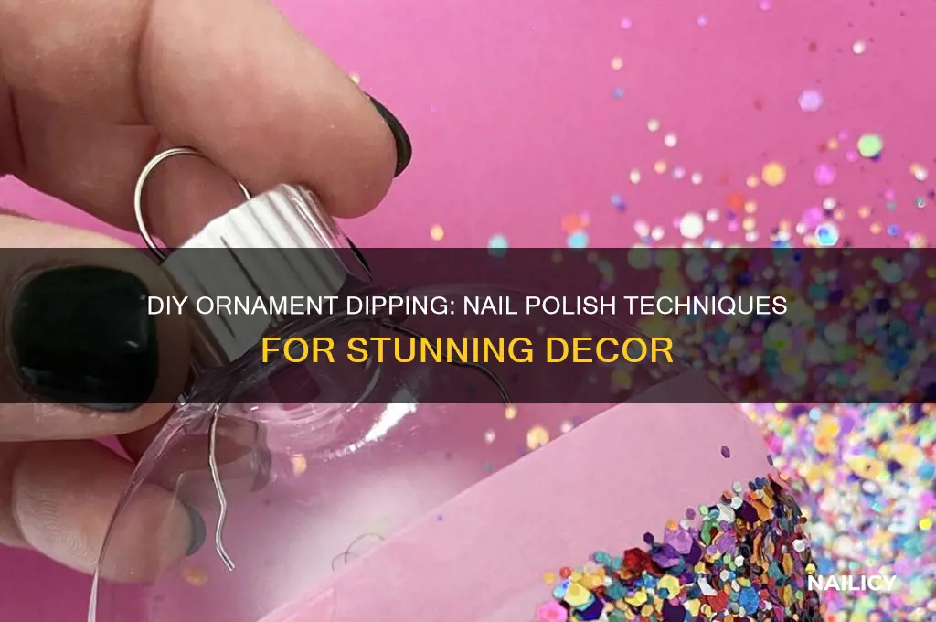 how to dip oraments in nail polish
