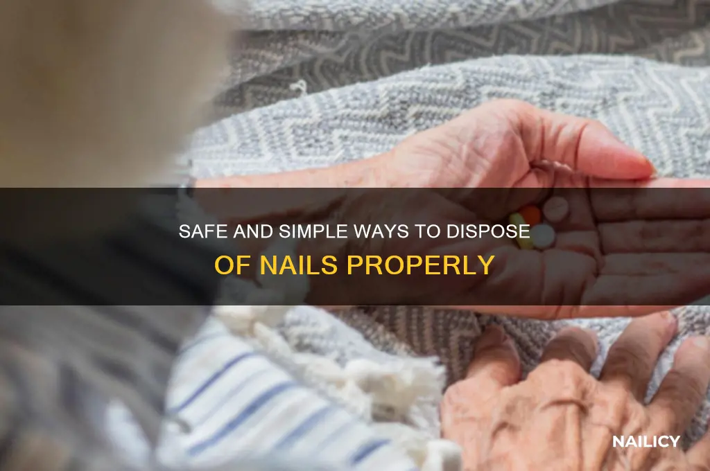 how to discard nails