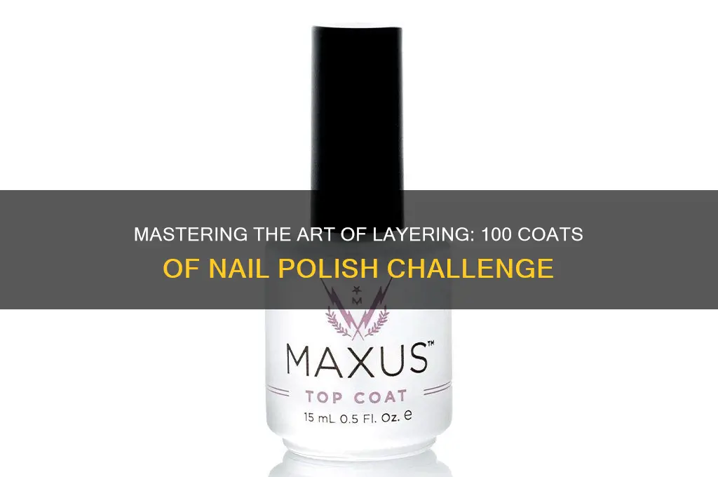 how to do 100 coats of nail polish