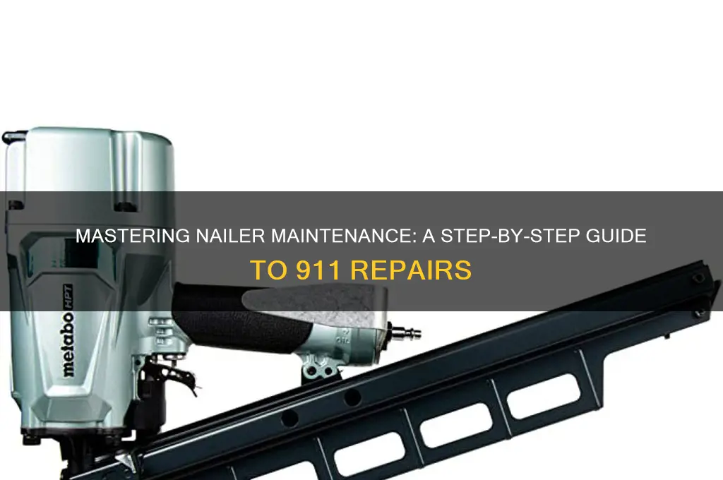 how to do 911 on your nailer