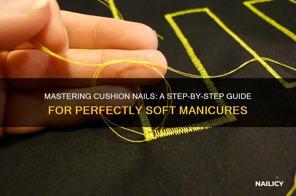 how to do cushion nails