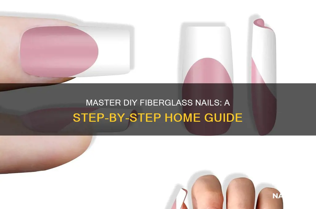 how to do fiberglass nails at home