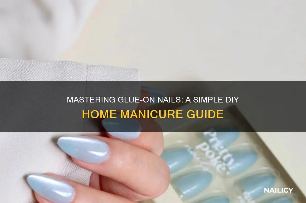 how to do glue on nails at home