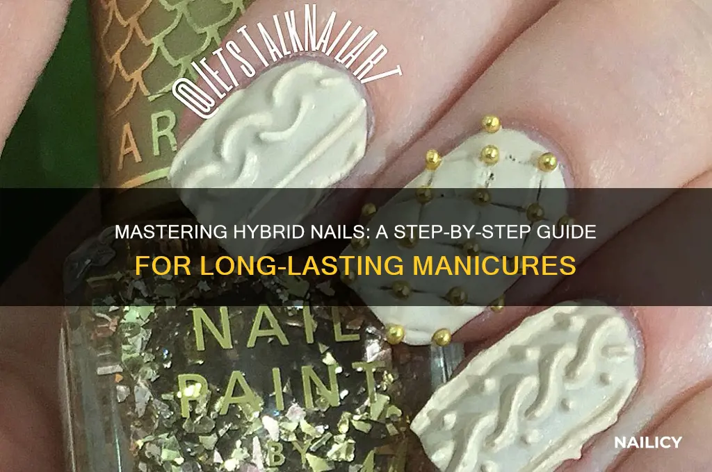 how to do hybrid nails