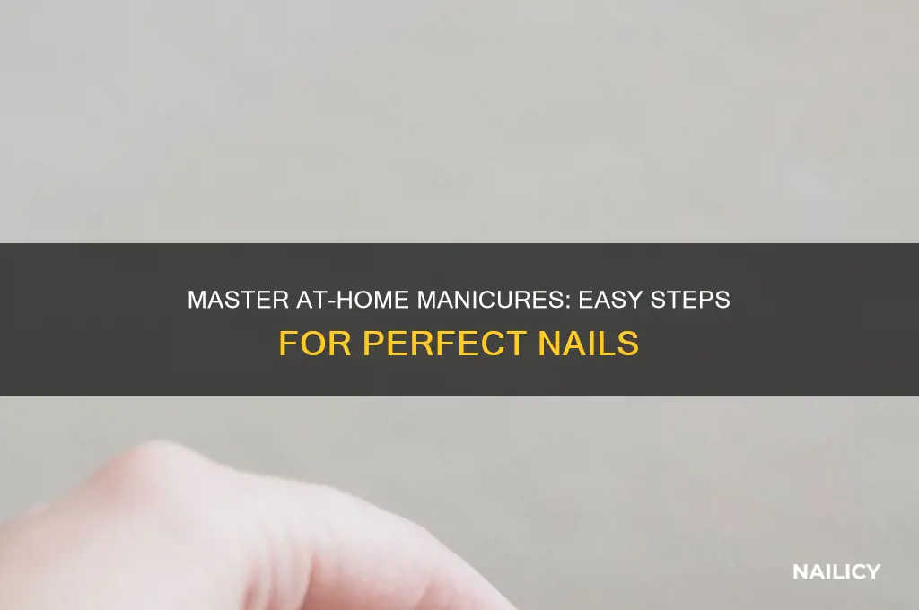 how to do manicure nails at home